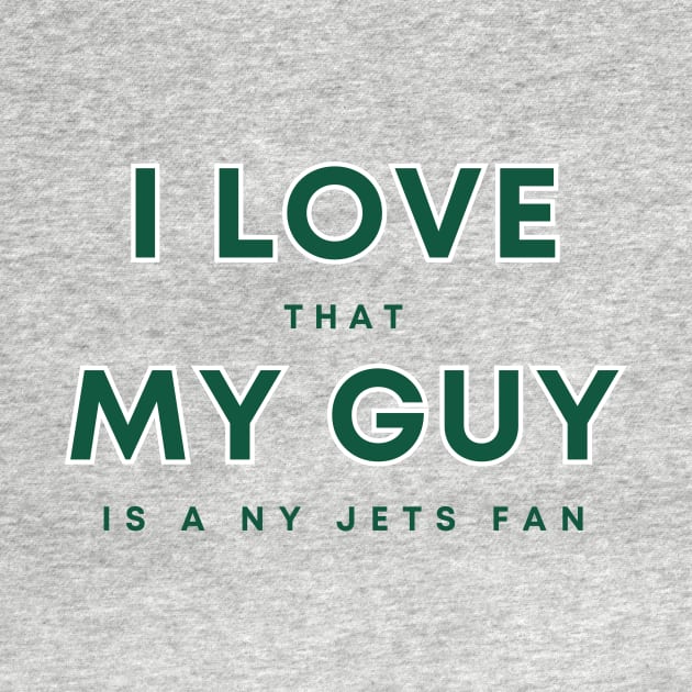 I Love that my guy is a NY Jets fan by Sleepless in NY